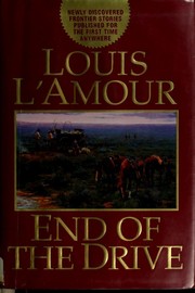Cover of: End of the drive by Louis L'Amour