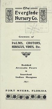 Cover of: Everglade Nursery Co., growers of palms, crotons, hibiscus, vines, etc., budded avocado pears & inarched Indian mangoes