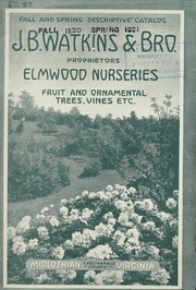 Cover of: Fall and spring descriptive catalog [of] fruit and ornamental trees, vines, etc | J. B. Watkins & Brother (Midlothian Va.)