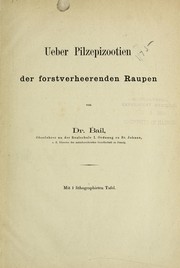 Cover of: Ueber Pilzepizootien der forstverheerenden Raupen