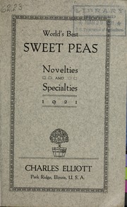 Cover of: World's best sweet peas by Charles Elliott (Firm), Charles Elliott (Firm)