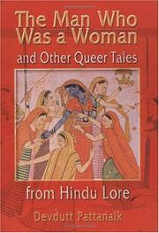 Cover of: The Man Who Was a Woman and Other Queer Tales from Hindu Lore (Haworth Gay & Lesbian Studies) (Haworth Gay & Lesbian Studies) by Devdutt Pattanaik