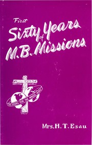 Cover of: First Sixty Years of M.B. Missions | 