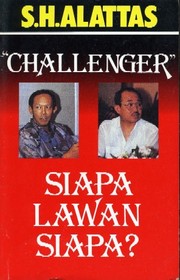Cover of: "Challenger," siapa lawan siapa? by Syed Hussien Alattas