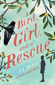 Cover of: A Bird, A Girl and a Rescue by 