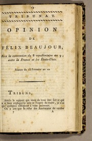 Opinion de Félix Beaujour, sur la convention du 8 vendémiaire an 9, entre la France et les États-Unis by Louis-Auguste Félix baron de Beaujour