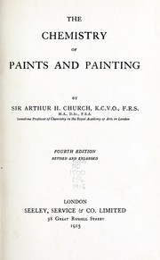 Cover of: The chemistry of paints and painting by Church, A. H.