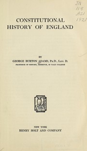 Cover of: Constitutional history of England by George Burton Adams