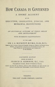 Cover of: How Canada is governed by Sir John George Bourinot