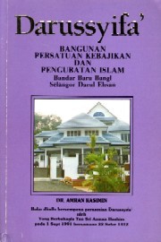 Cover of: Darussyifa, bangunan persatuan kebajikan dan pengubatan Islam, Bandar Baru, Bangi, Selangor Darul Ehsan by Amran Kasimin.
