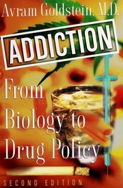 Cover of: Addiction by Avram Goldstein