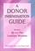 Cover of: A Donor Insemination Guide