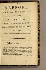 Cover of: Rapport sur la commission établie a Tabago by France. Assemblée nationale constituante (1789-1791). Comité d'agriculture et de commerce