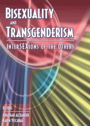 Cover of: Bisexuality and Transgenderism: Intersexions of the Others