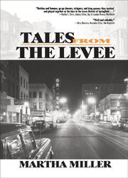 Cover of: Tales from the levee by Martha Miller