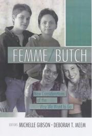 Cover of: Femme/Butch: New Considerations of the Way We Want to Go