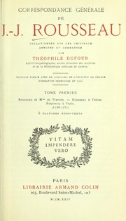 Cover of: Correspondance générale de J.-J. Rousseau by Jean-Jacques Rousseau