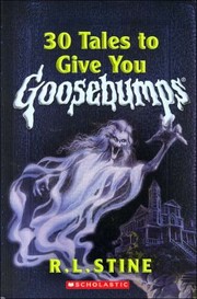Cover of: 30 Tales to Give You Goosebumps by 