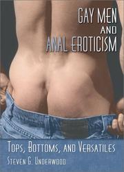 Cover of: Gay Men and Anal Eroticism by Steven G. Underwood