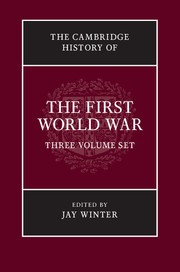 Cover of: The Cambridge history of the First World War: 3-volume set