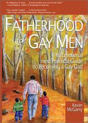 Cover of: Fatherhood for Gay Men: An Emotional and Practical Guide to Becoming a Gay Dad