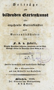 Cover of: Beiträge zur bildenden Gartenkunst für angehende Gartenkünstler und Gartenliebhaber by Friedrich Ludwig von Sckell
