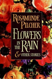 Cover of: Flowers in the rain and other stories