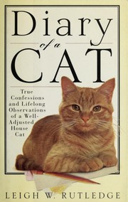 Cover of: Diary of a cat by Leigh W. Rutledge