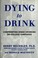 Cover of: Dying to drink