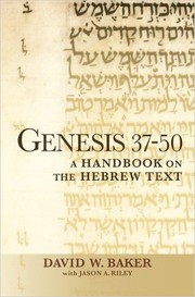 Cover of: Genesis 37-50: A Handbook on the Hebrew Text (Baylor Handbook on the Hebrew Bible) by 
