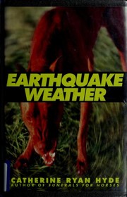 Cover of: Earthquake weather by Catherine Ryan Hyde