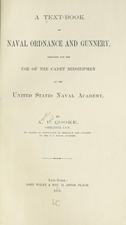 Cover of: A text-book of naval ordnance and gunnery. | Augustus Paul Cooke