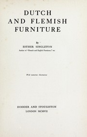 Cover of: Dutch and Flemish furniture by Esther Singleton