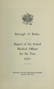 [Report 1930] by Batley (England). Borough Council