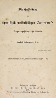 Die entstehung der thomistisch-molinistischen controverse by Gerhard Schneemann