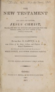Cover of: The New Testament: ...translated into the Hindoostanee language from the original Greek, and now printed into the Nagree character