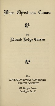 Cover of: When Christmas comes by Edward Lodge Curran