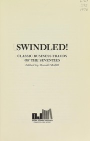 Cover of: Swindled!: classic business frauds of the seventies