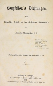 Cover of: Longfellow's Dichtungen: ein literarisches Zeitbild aus dem Geistesleben Nordamerika's