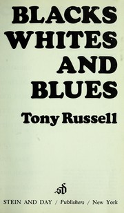 Cover of: Blacks, whites and blues