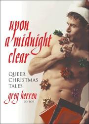 Cover of: Upon a midnight clear: queer Christmas tales