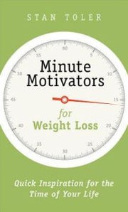 Minute Motivators for Weight Loss