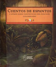 Cover of: Cuentos de Espantos y otros seres fantásticos del folclor Colombiano: Rescatando la tradicionalidad en Colombia