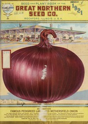 Cover of: Seed and plant book of the Great Northern Seed Co: 1921