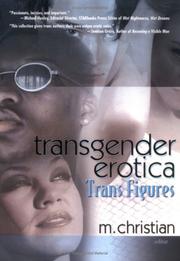 Cover of: Transgender erotica: trans figures