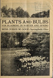 Cover of: Plants and bulbs for blooming in winter and spring