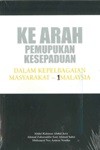 Cover of: Ke Arah Pemupukan Kesepaduan dalam Kepelbagaian Masyarakat - 1Malaysia