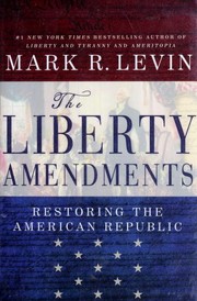 Cover of: The liberty amendments by Mark R. Levin