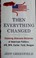 Cover of: Then everything changed