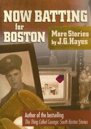 Cover of: Now batting for Boston by J. G. Hayes